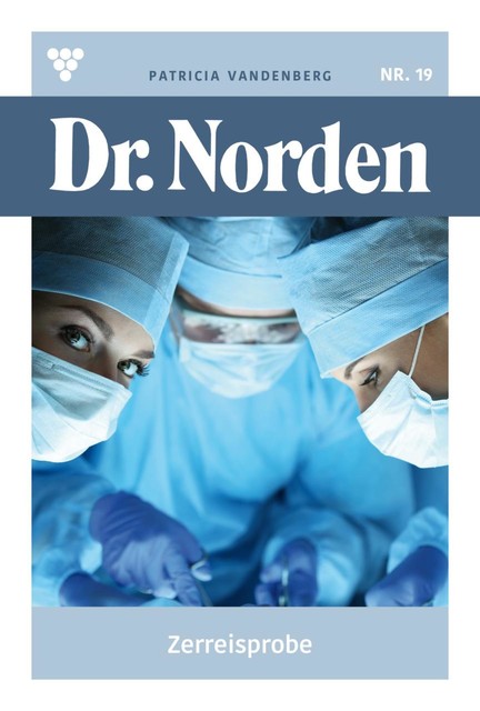 Dr. Norden 1092 – Arztroman, Patricia Vandenberg