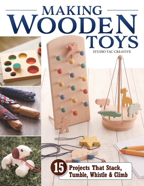 Making Wooden Toys, Co., amp, Ltd., Studio Tac Creative, in partnership with Craft