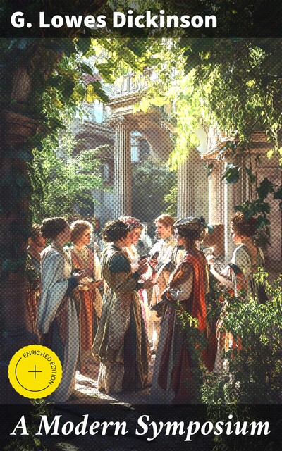 A Modern Symposium, G.Lowes Dickinson