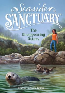 The Disappearing Otters, Emma Carlson Berne