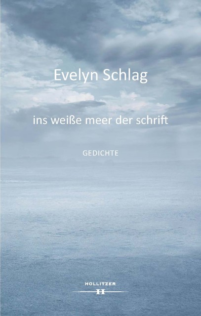 ins weiße meer der schrift, Evelyn Schlag