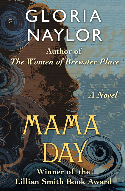 Mama Day, Gloria Naylor