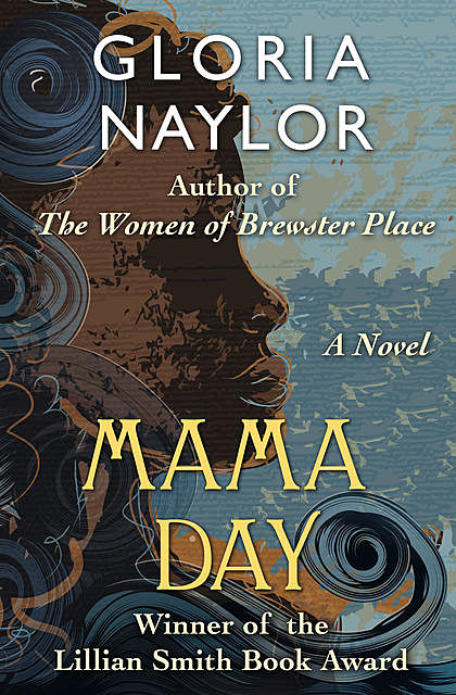 Mama Day, Gloria Naylor