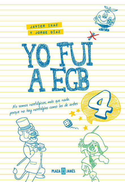 Yo fui a EGB 4 (Spanish Edition), Jorge Díaz
