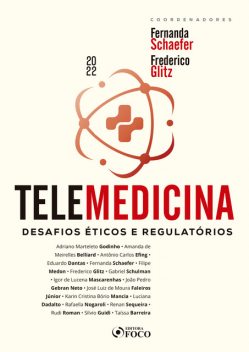 Telemedicina, Adriano Marteleto Godinho, Eduardo Dantas, José Luiz de Moura Faleiros Júnior, Amanda de Meirelles Belliard, Antônio Carlos Efing, Fernanda Schaefer, Filipe Medon, Frederico Glitz, Gabriel Schulman, Igor de Lucena Mascarenhas, João Pedro Gebran Neto, Kari