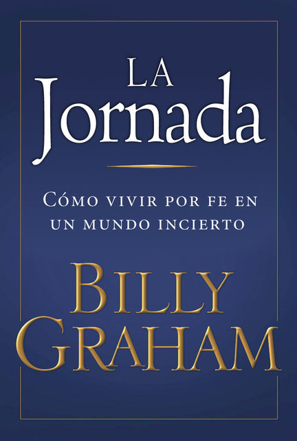 La Jornada, Billy Graham