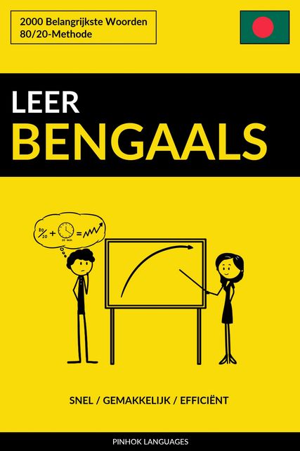 Leer Bengaals – Snel / Gemakkelijk / Efficiënt, Pinhok Languages