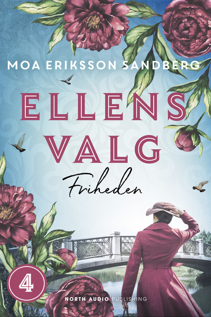 Ellens valg – Friheden, Moa Eriksson Sandberg