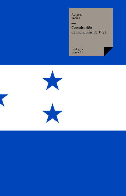 Constitución de Honduras de 1982, Varios Autores