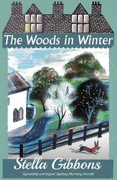 The Woods in Winter, Stella Gibbons