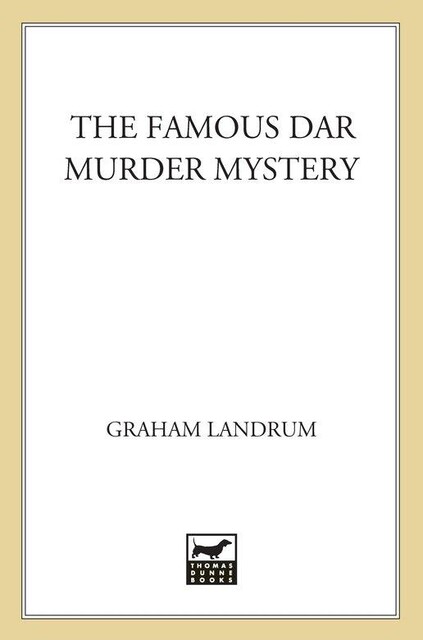 The Famous DAR Murder Mystery, Graham Landrum