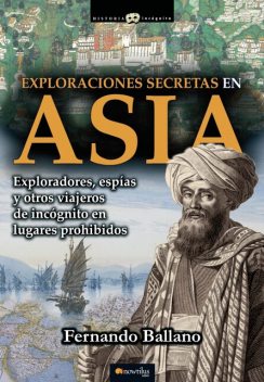 Exploraciones secretas en Asia, Fernando Ballano Gonzalo