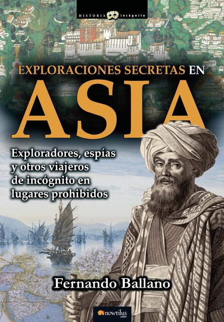 Exploraciones secretas en Asia, Fernando Ballano Gonzalo