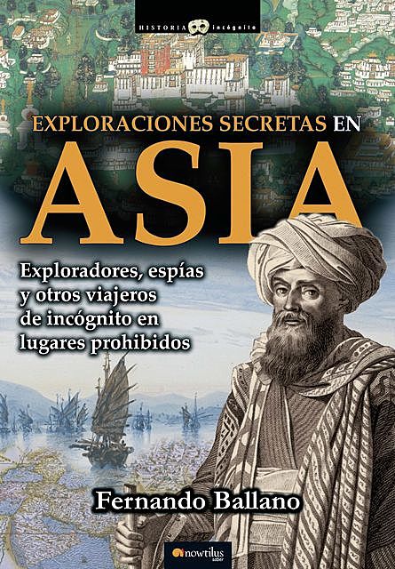 Exploraciones secretas en Asia, Fernando Ballano Gonzalo