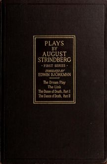 Plays: The Dream Play - The Link - The Dance of Death Part I and II, August Strindberg
