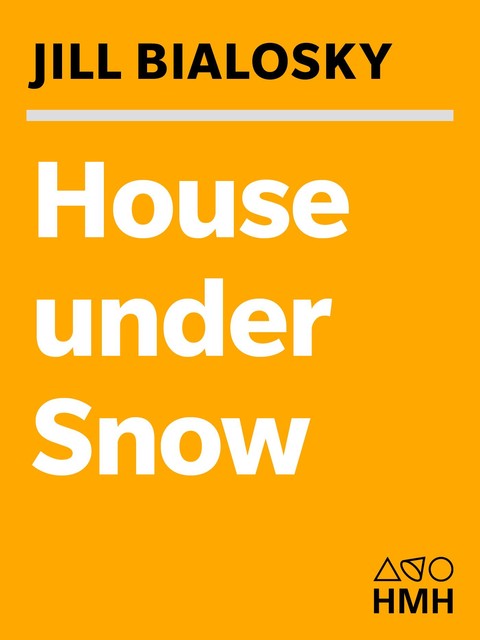 House Under Snow, Jill Bialosky