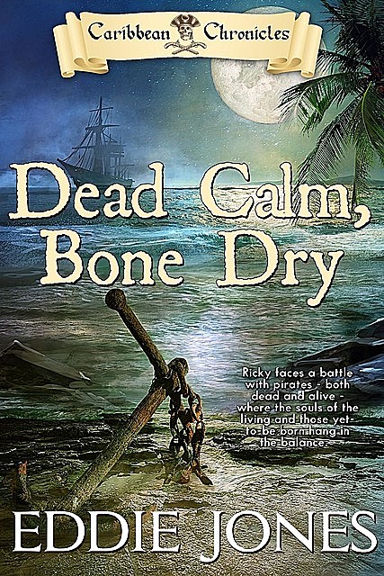 Dead Calm, Bone Dry, Eddie Jones