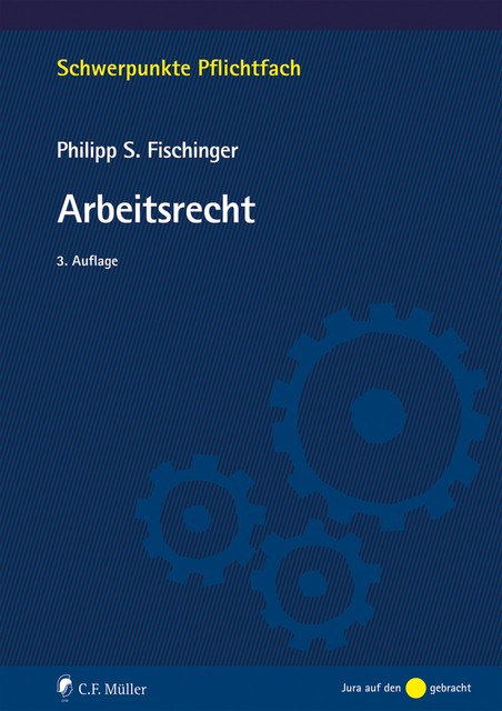 Arbeitsrecht, Philipp S. Fischinger