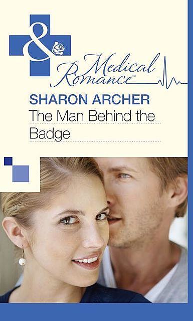 The Man Behind the Badge, Sharon Archer