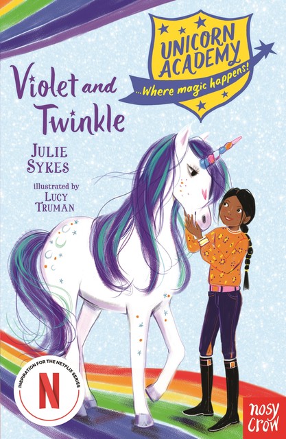 Unicorn Academy: Violet and Twinkle, Julie Sykes