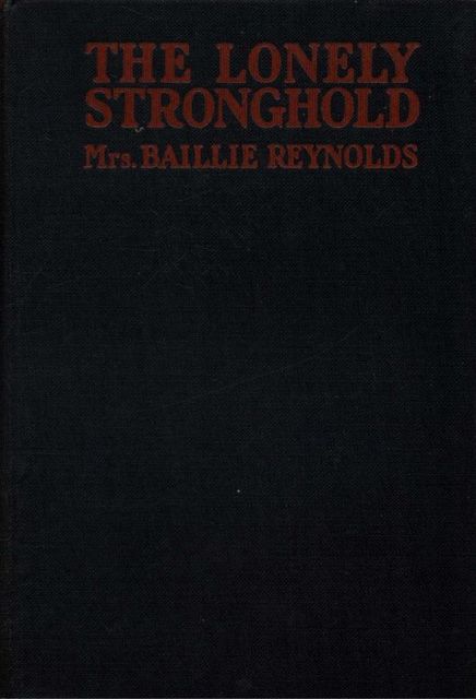 The Lonely Stronghold, Baillie Reynolds