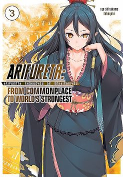 Arifureta: From Commonplace to World’s Strongest: Volume 3, Ryo Shirakome