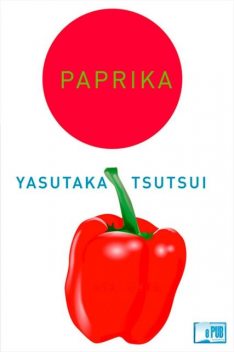 Paprika, Yasutaka Tsutsui