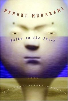Kafka on the Shore, Haruki Murakami