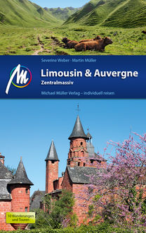 Limousin & Auvergne Reiseführer Michael Müller Verlag, Martin Müller, Severine Weber
