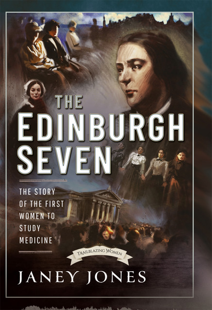The Edinburgh Seven, Janey Jones