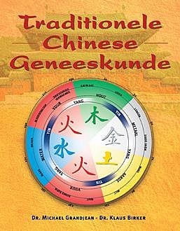 Traditionele Chinese geneeskunde, Klaus Birker, Michael Grandjean