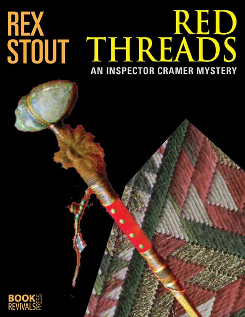 Red Threads: An Inspector Cramer Mystery, Rex Stout