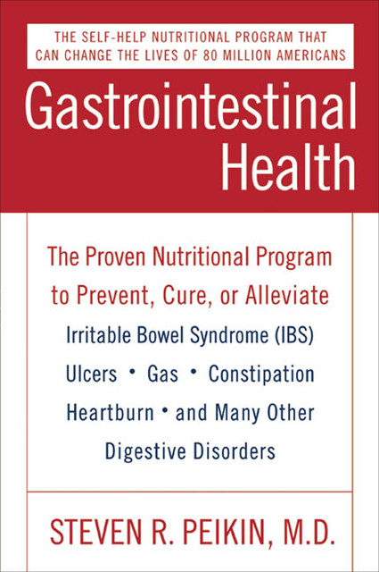 Gastrointestinal Health Third Edition, Steven R. Peikin