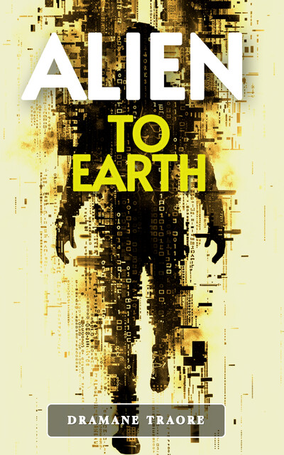 Alien to Earth, Dramane Traore