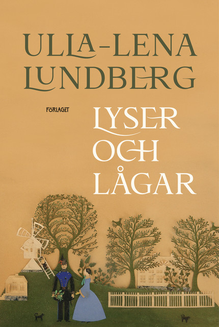 Lyser och lågar, Ulla-Lena Lundberg