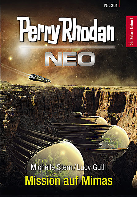 Perry Rhodan Neo 201: Mission auf Mimas, Michelle Stern, Lucy Guth