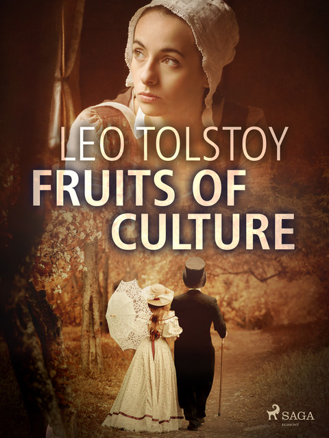 Fruits of Culture, Leo Tolstoy