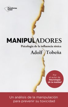 Manipuladores, Adolf Tobeña