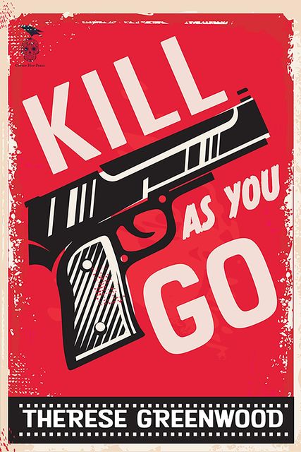 Kill As You Go, Therese Greenwood