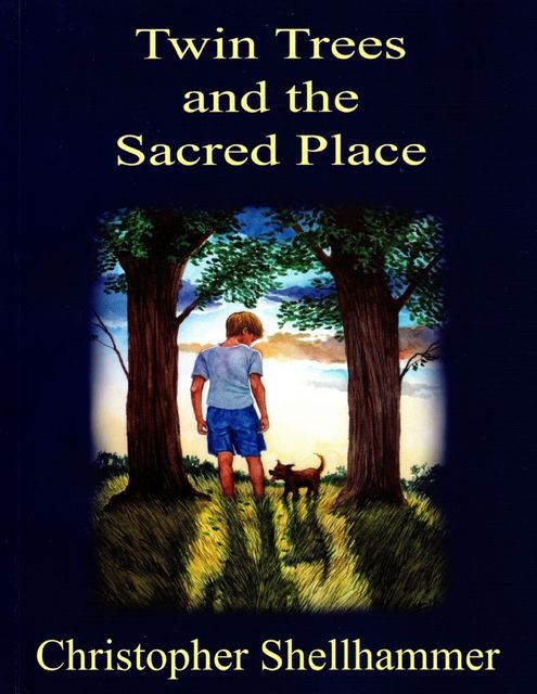 Twin Trees and the Sacred Place, Christopher Shellhammer