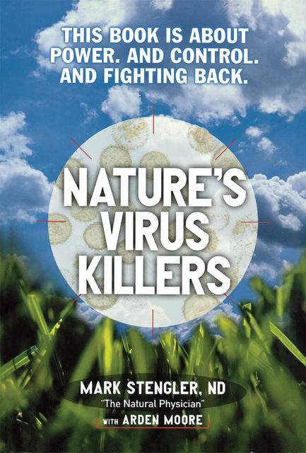 Nature's Virus Killers, Mark Stengler