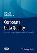 Corporate Data Quality, Otto Boris, Hubert Österle