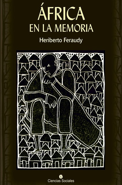 África en la memoria, Heriberto Feraudy Espino