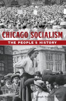 Chicago Socialism, Joseph Anthony Rulli