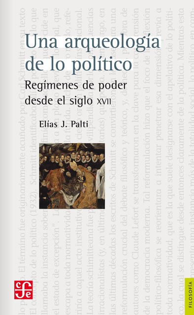 Una arqueología de lo político, Elías Palti
