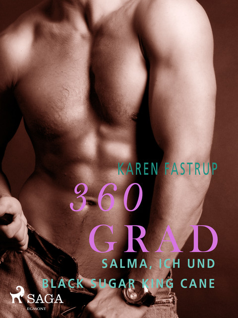360 Grad – Salma, ich und Black Sugar King Cane, Karen Fastrup