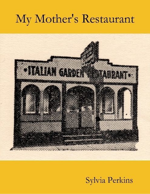 My Mother's Restaurant, Sylvia Perkins