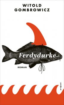 Ferdydurke, Witold Gombrowicz