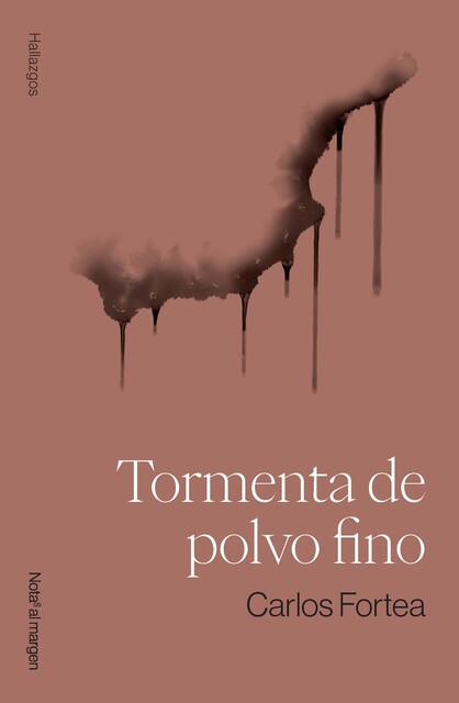 Tormenta de polvo fino, Carlos Fortea