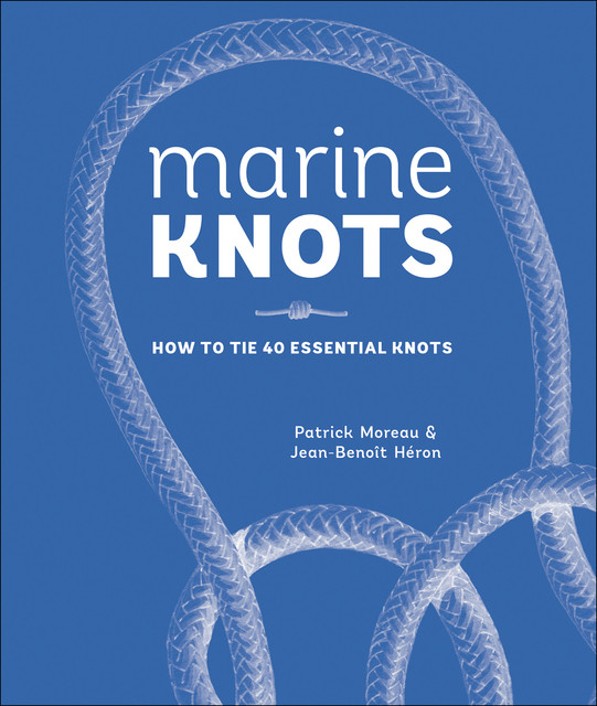 Marine Knots, Jean-Benoit Heron, Patrick Moreau
